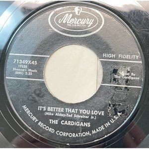 The Cardigans It's Better That you Love / Wacky Wacky 45 Early Pop Mercury